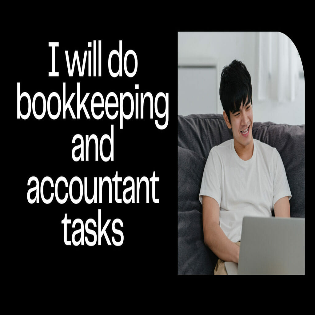 34687I will do bookkeeping and accountant tasks