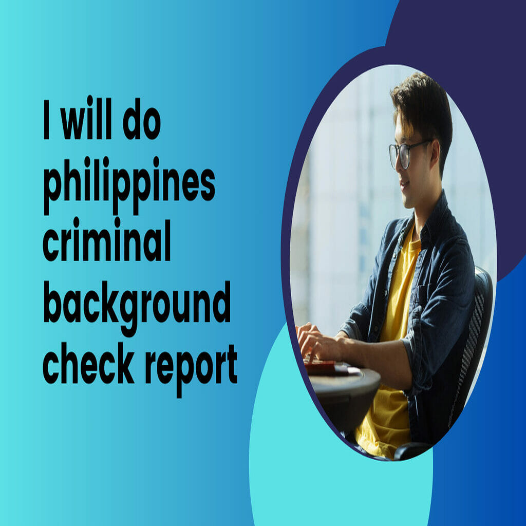 38039I will do philippines criminal background check report